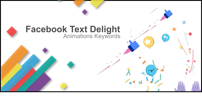 Best List Of Facebook Text Delight Animations And Learn How To Use Them In 2023