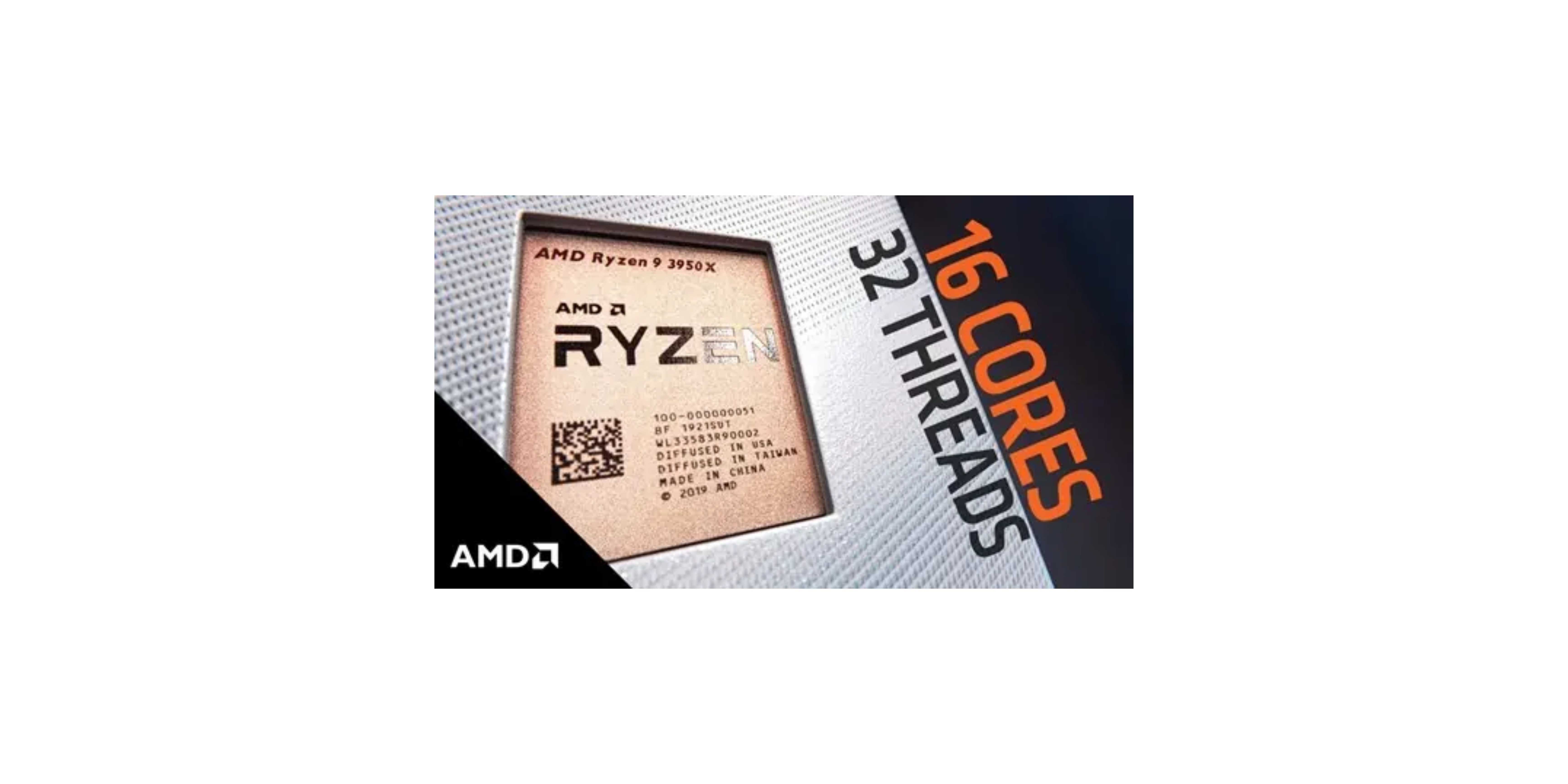 AMD Ryzen 9 3950X, 16 cores, 32 threads Ryzen CPU