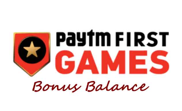 Words ‘PayTM First Games Bonus Balance’