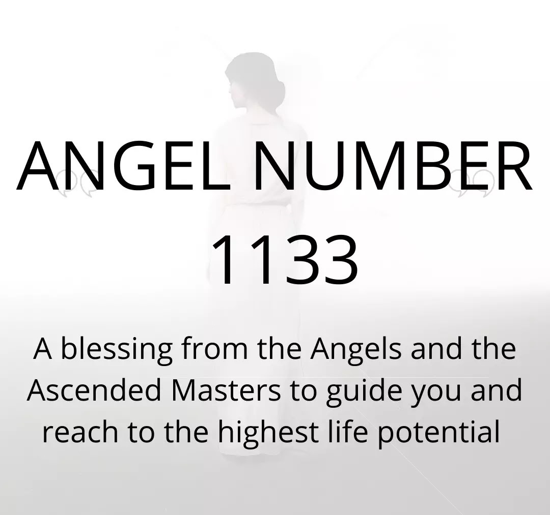 Angel Number 1133 Meaning – Symbolism And Spiritual Significance