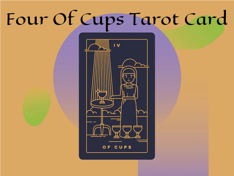 Four Of Cups Tarot Card Meaning - Bored Or Dissatisfied With Your Everyday Life