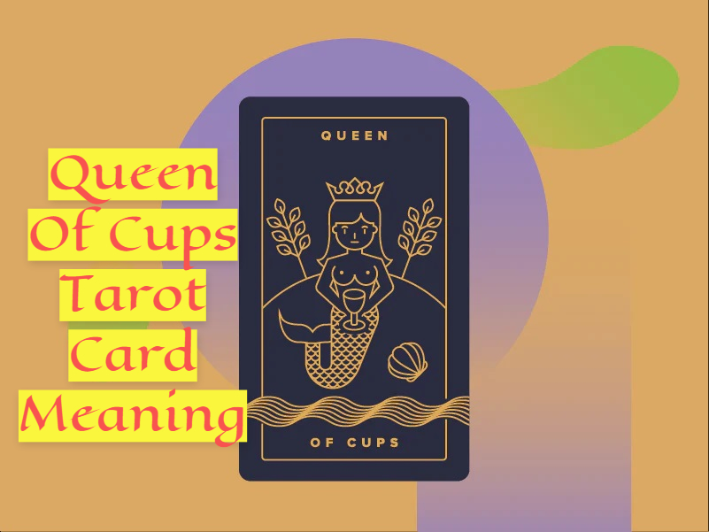 Queen Of Cups Tarot Card Meaning Symbolizes Caring, Compassionate, And Sensitive