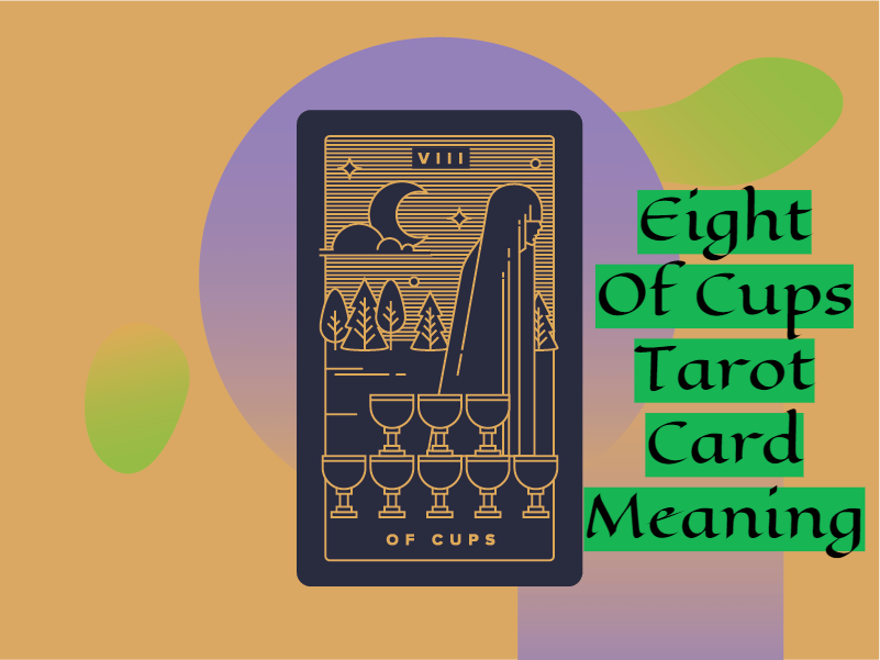 Eight Of Cups Tarot Card Meaning Signifies Time For Transition
