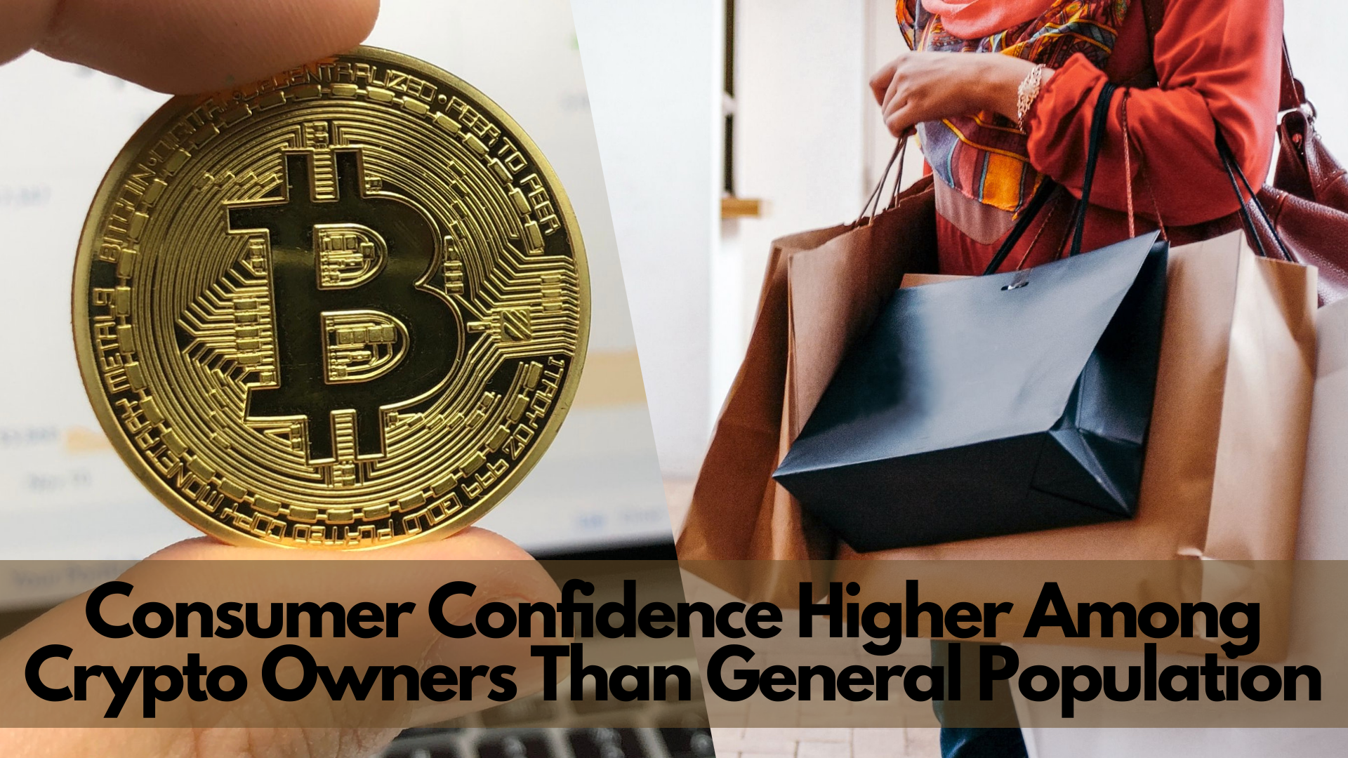 Consumer Confidence Higher Among Crypto Owners Than General Population