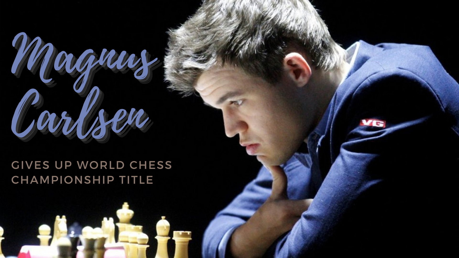 Magnus Carlsen Gives Up World Chess Championship Title