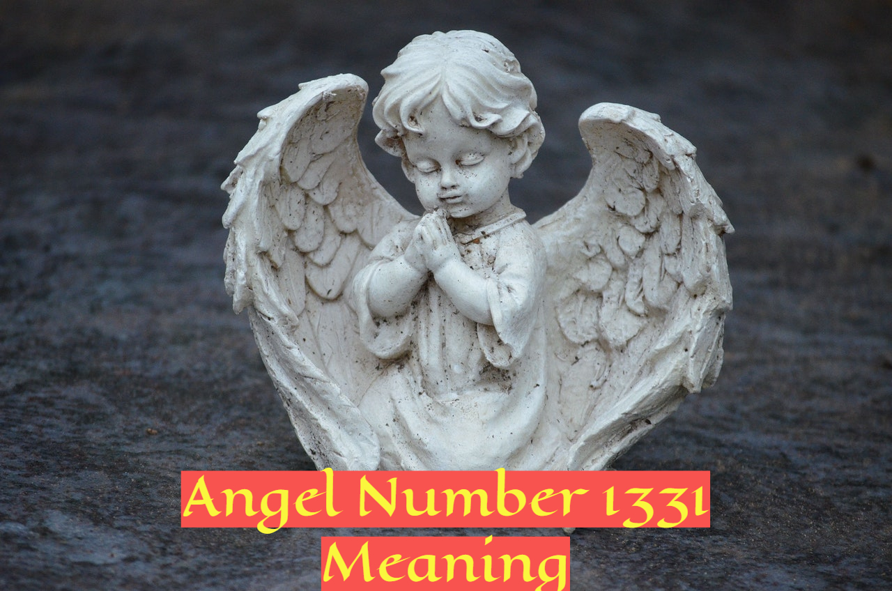 Angel Number 1331 Meaning Indicates Great Future