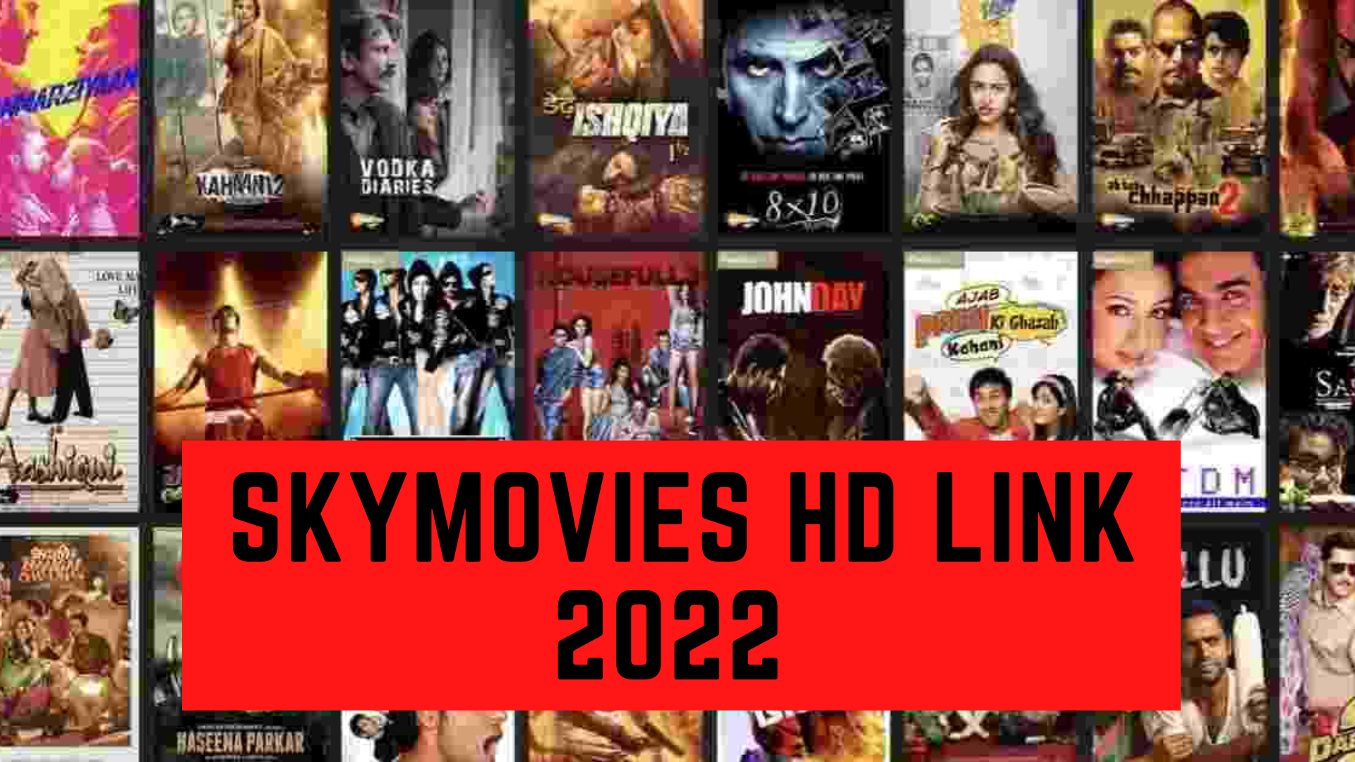 Different movie covers with words Skymovies HD Link 2022