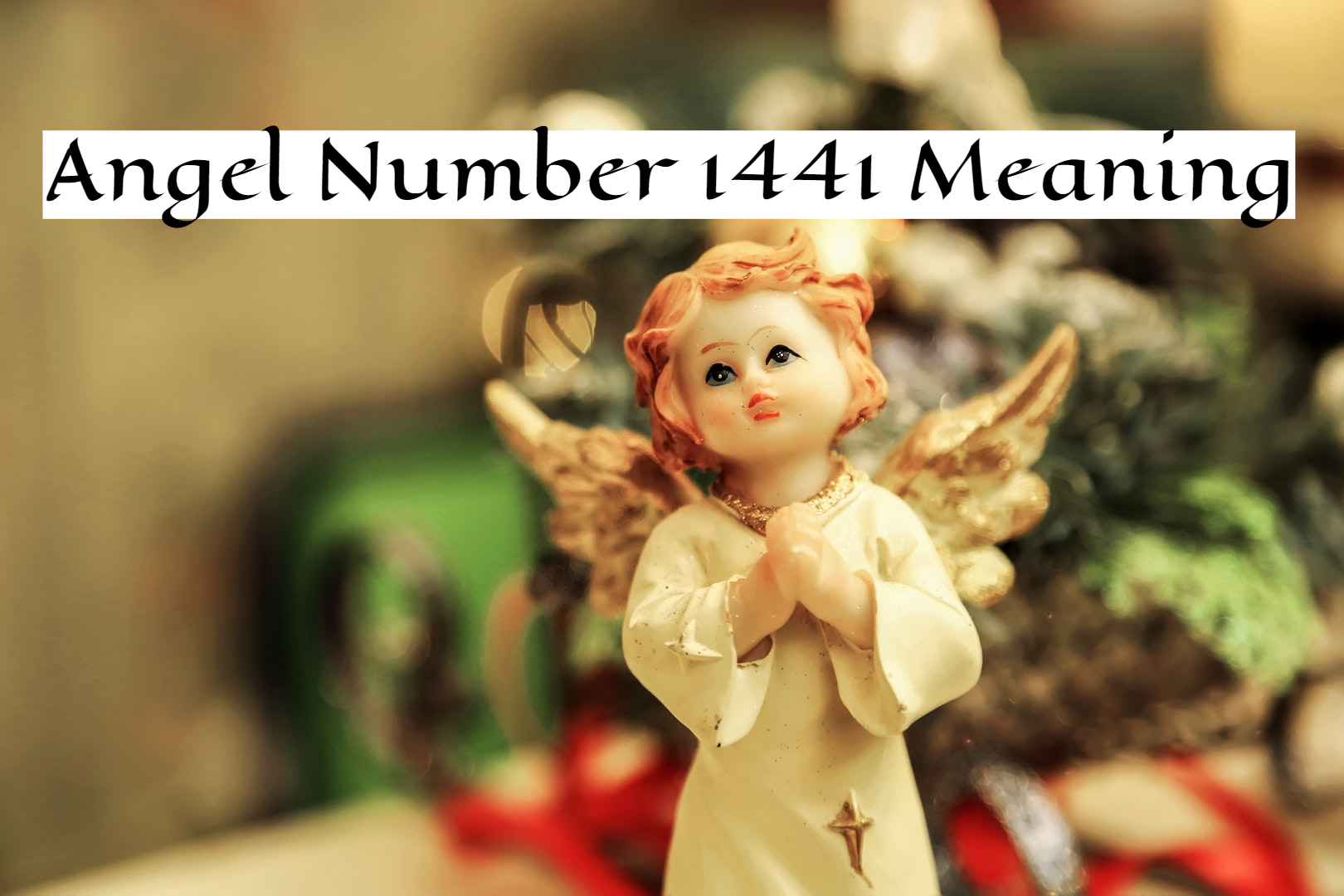 Angel Number 1441 Meaning - Symbolism And Spiritual Interpretation