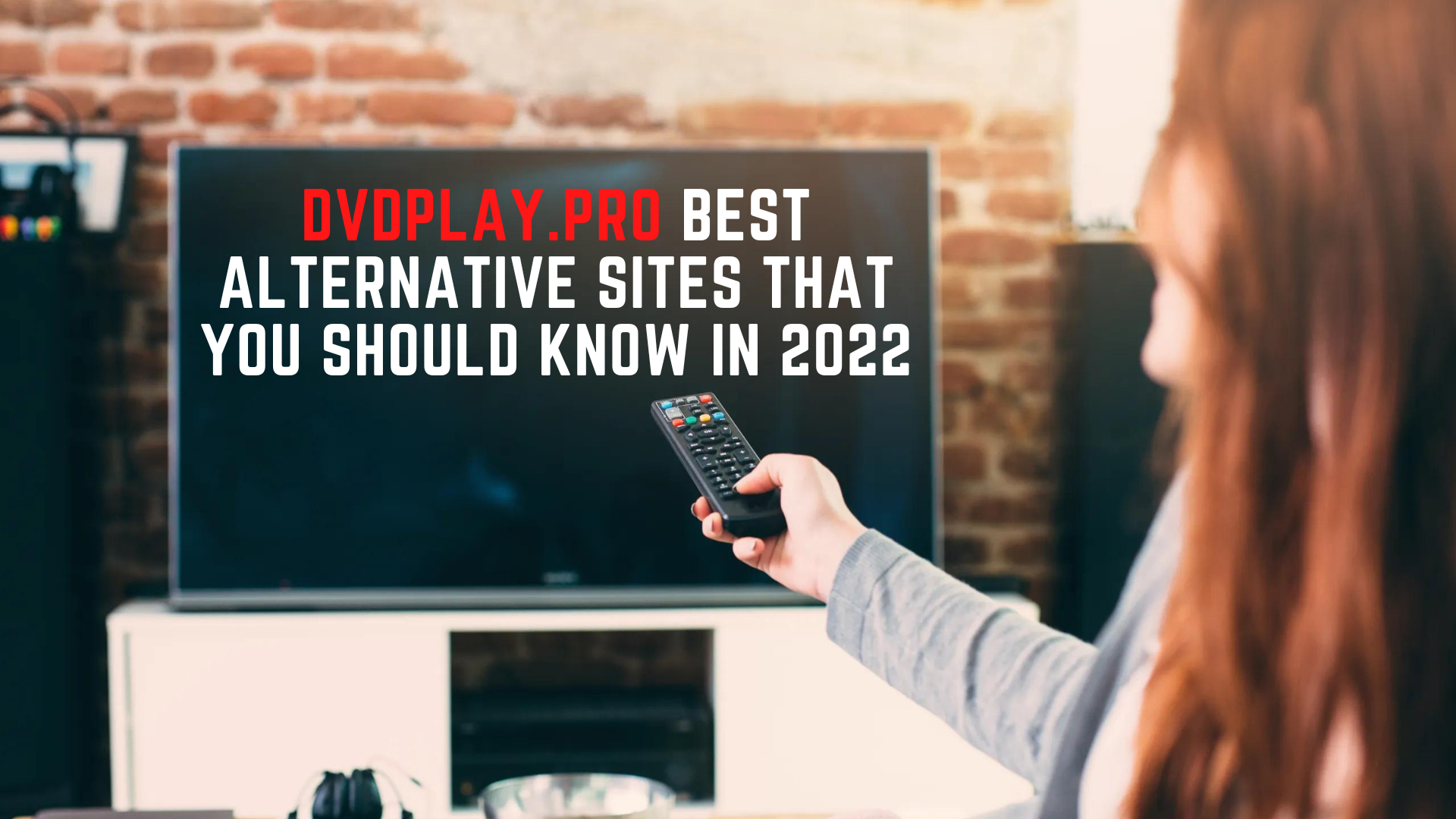 DVDPlay.Pro Best Alternative Sites That You Should Know In 2022