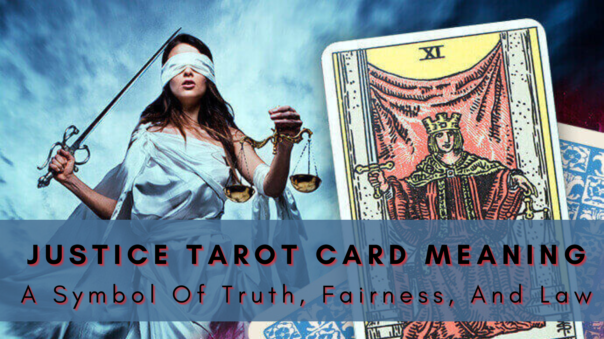 Justice Tarot Card Meaning - A Symbol Of Truth, Fairness, And Law