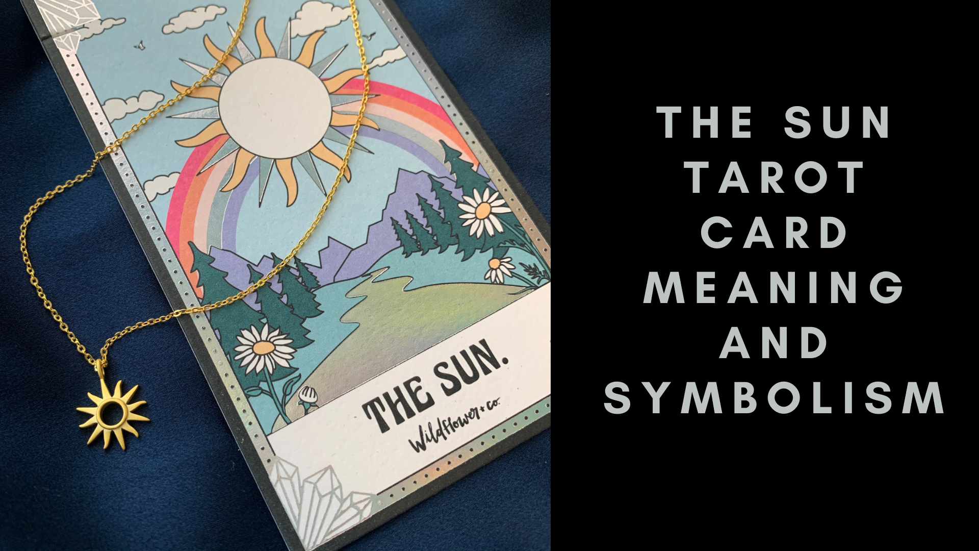 The Sun Tarot Card on the left with sun neck lace with words The Sun Tarot Card Meaning And Symbolism