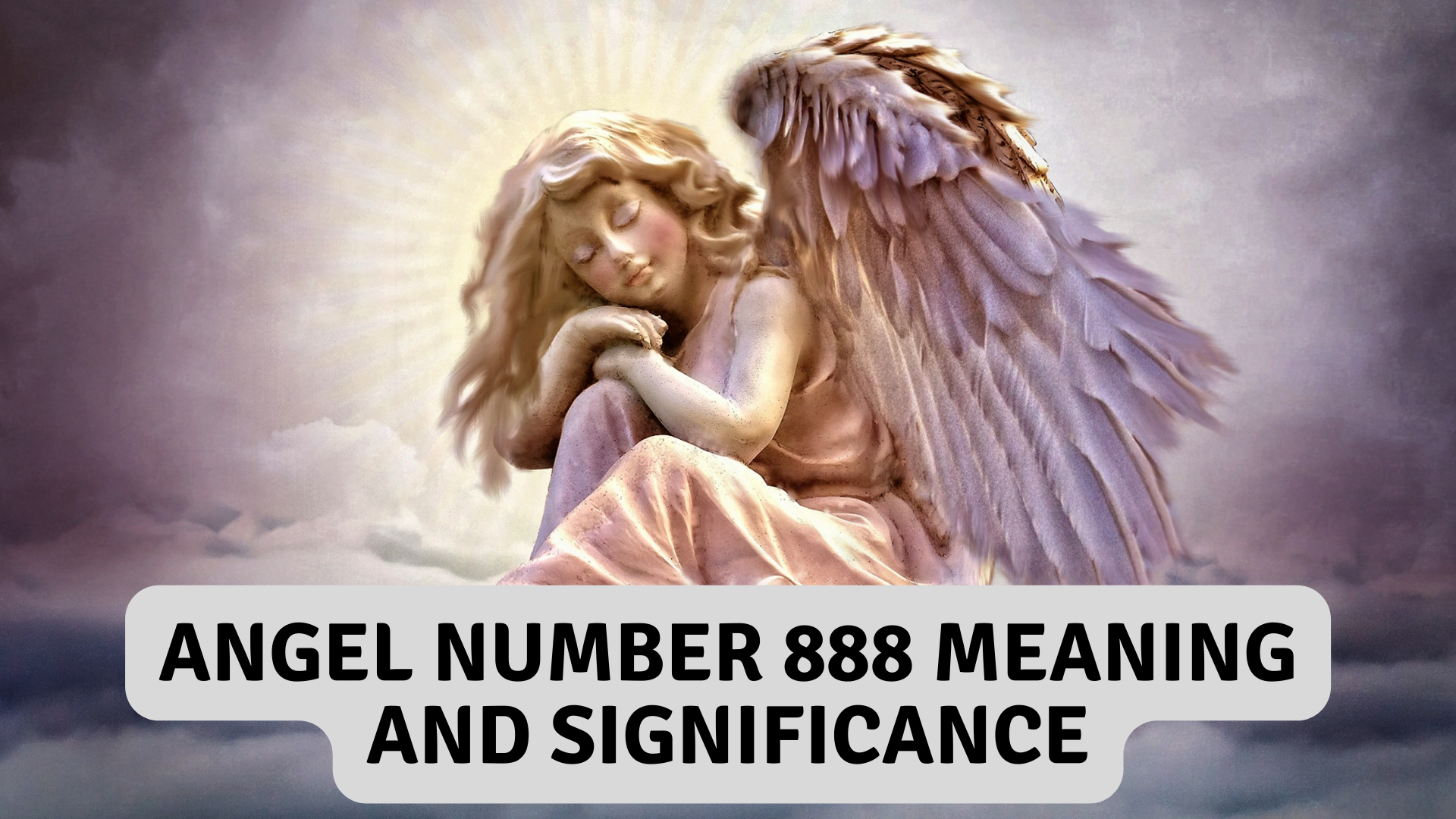 An angel sitting on the clouds while sleeping with words Angel Number 888 Meaning And Significance