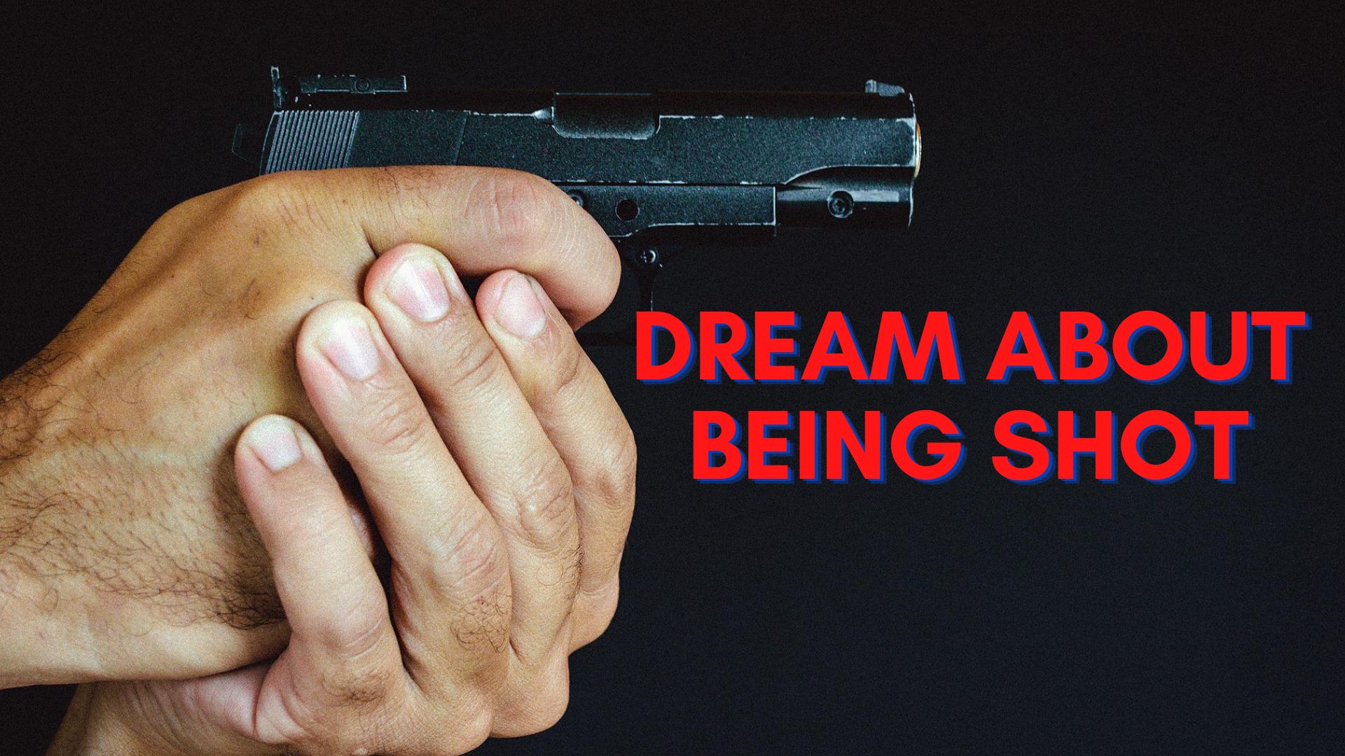 Dream About Being Shot - Meaning & Interpretation
