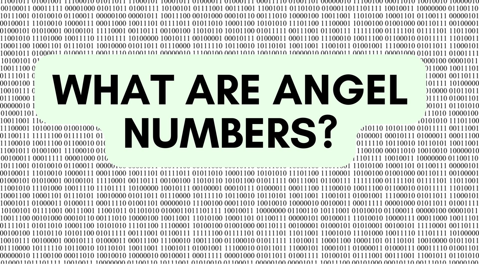 What Are Angel Numbers And What Do They Mean?