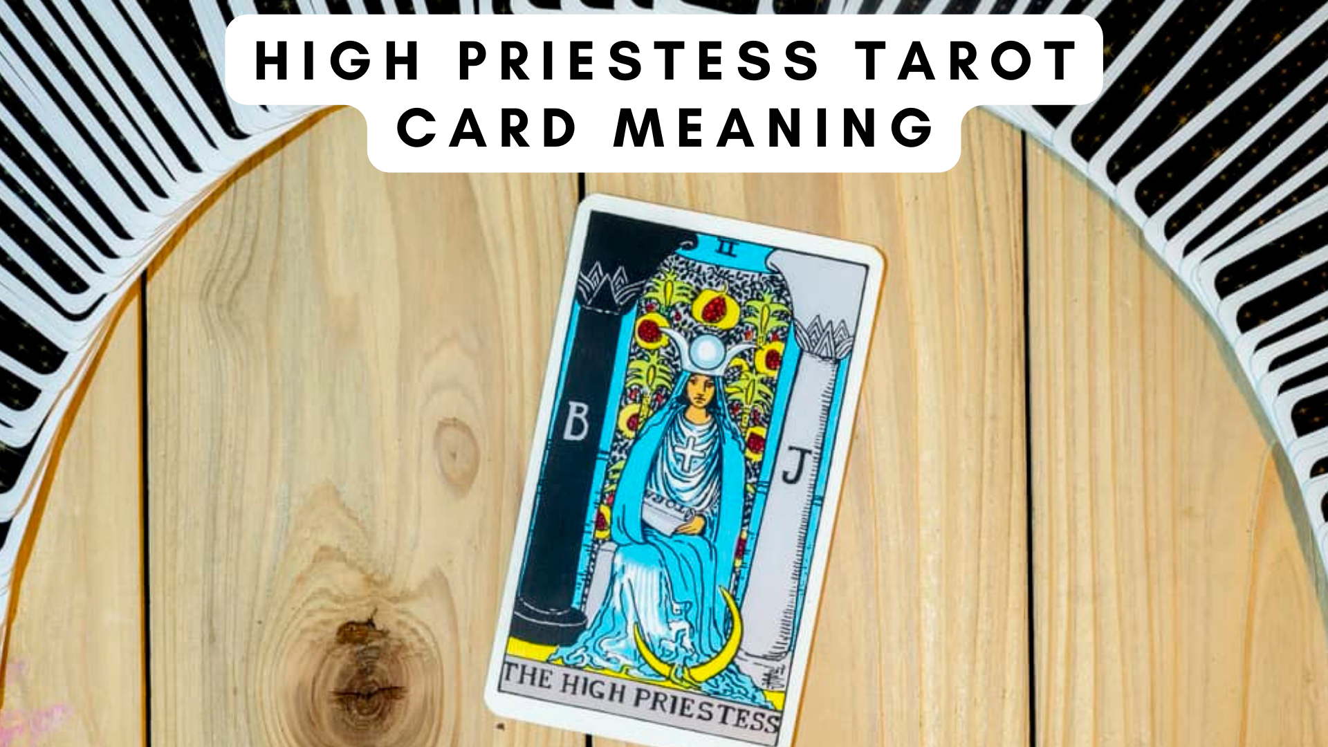 High Priestess Tarot Card Meaning - A Symbol Of Overall Greater Power
