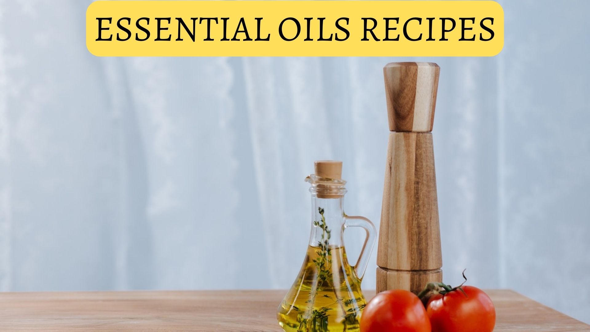 The Best Essential Oils Recipes