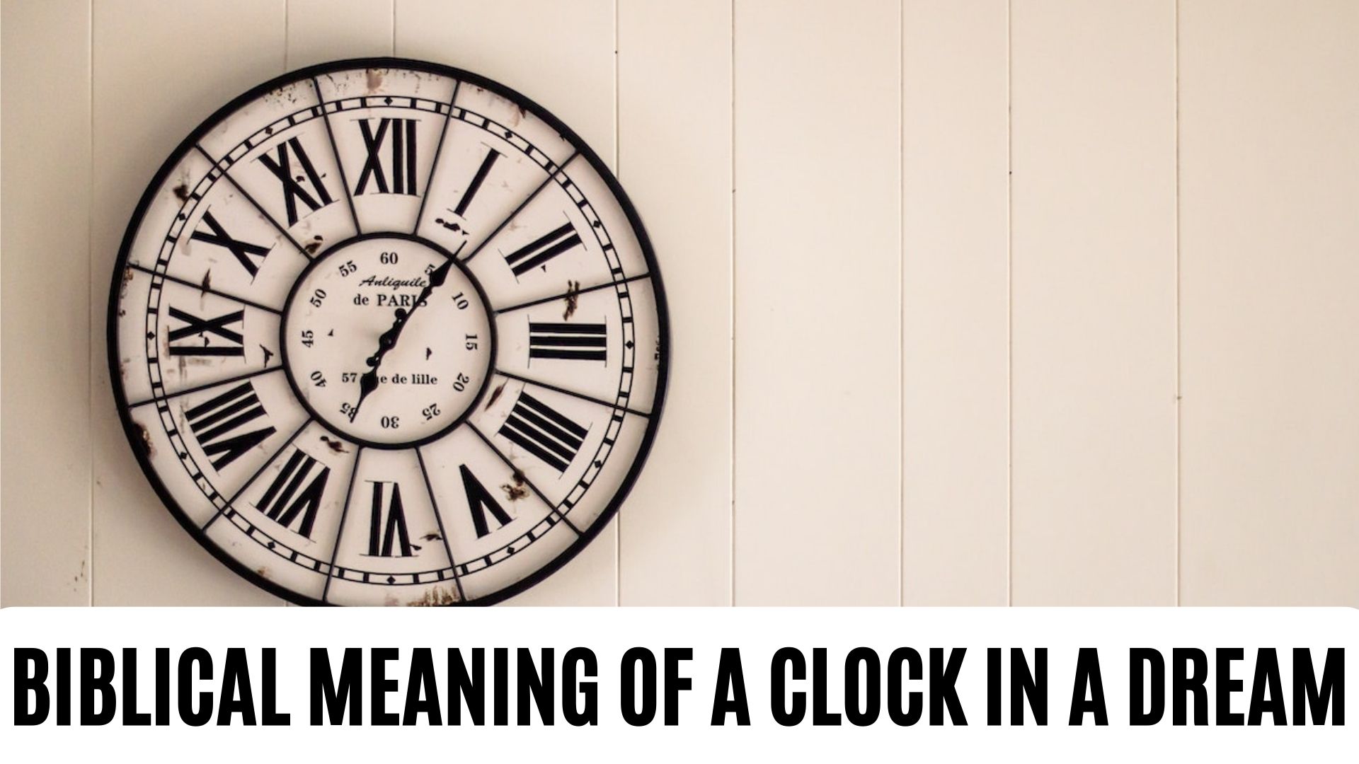 Biblical Meaning Of A Clock In A Dream - Symbolize New Opportunities, And Hardships