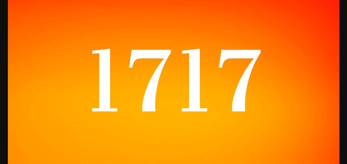 Synchronicity Angel Number 1717 - A Great Message From The Universe