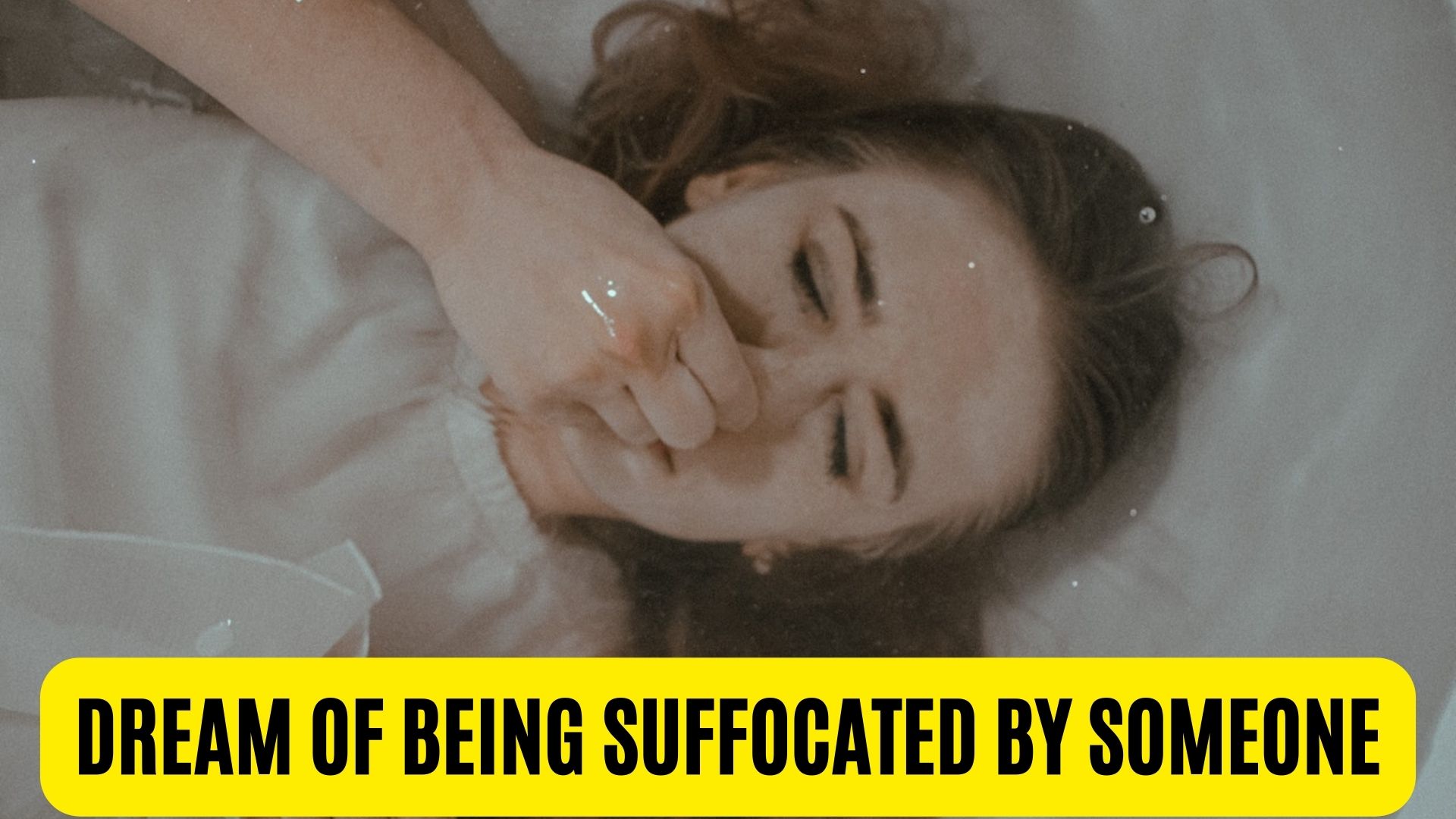 Dream Of Being Suffocated By Someone - Symbolizes Your Struggles In Your Life