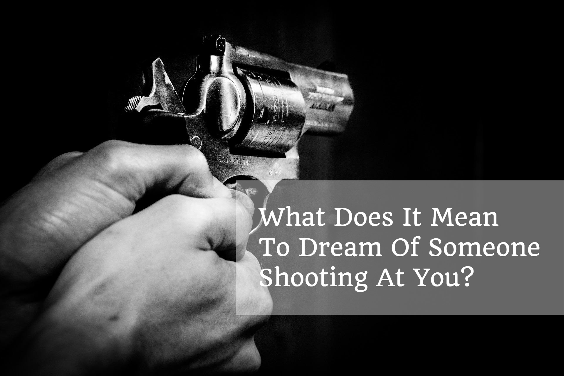 What Does It Mean To Dream Of Someone Shooting At You?