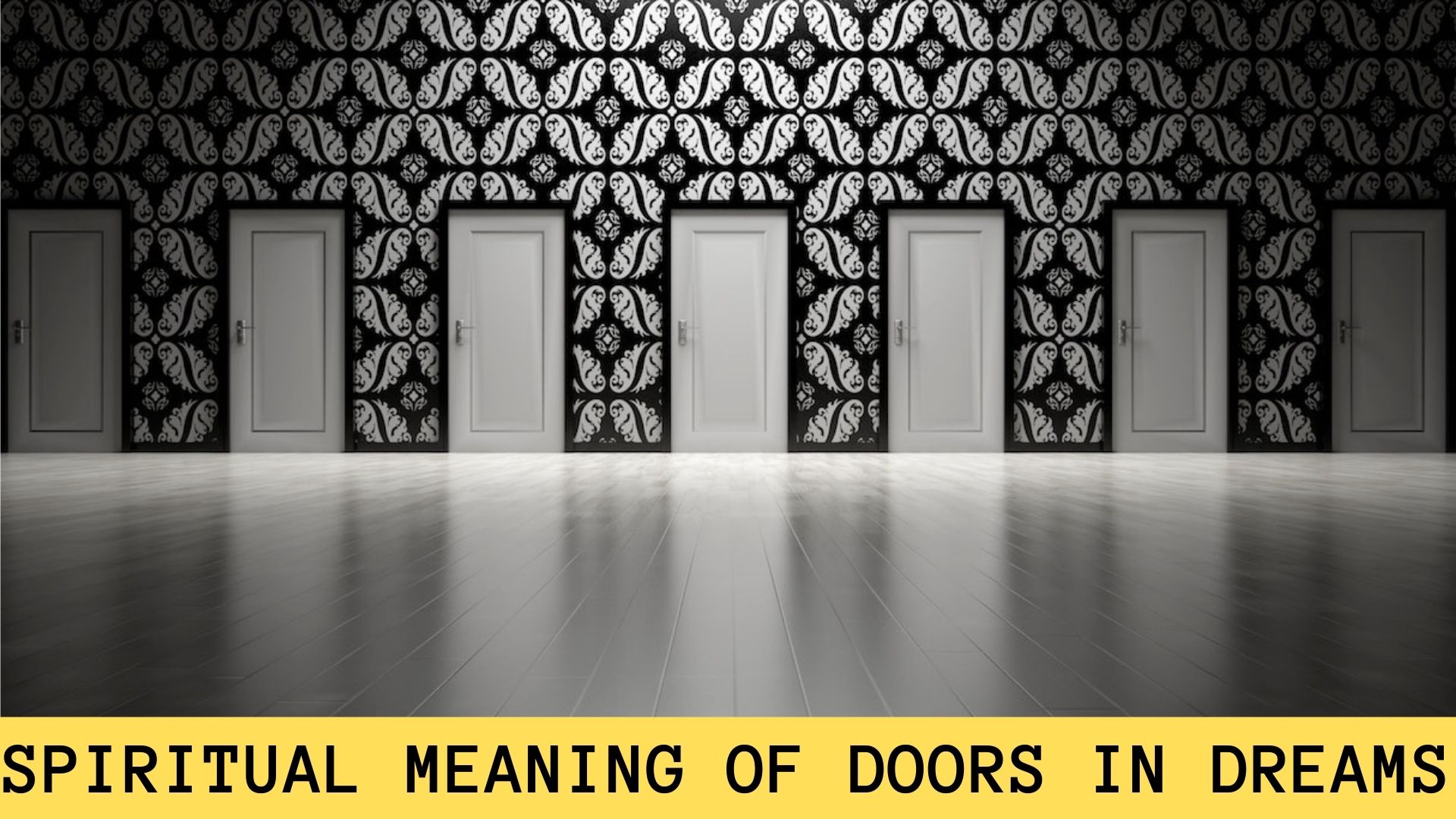 Spiritual Meaning Of Doors In Dreams - Represent Changes And New Opportunities