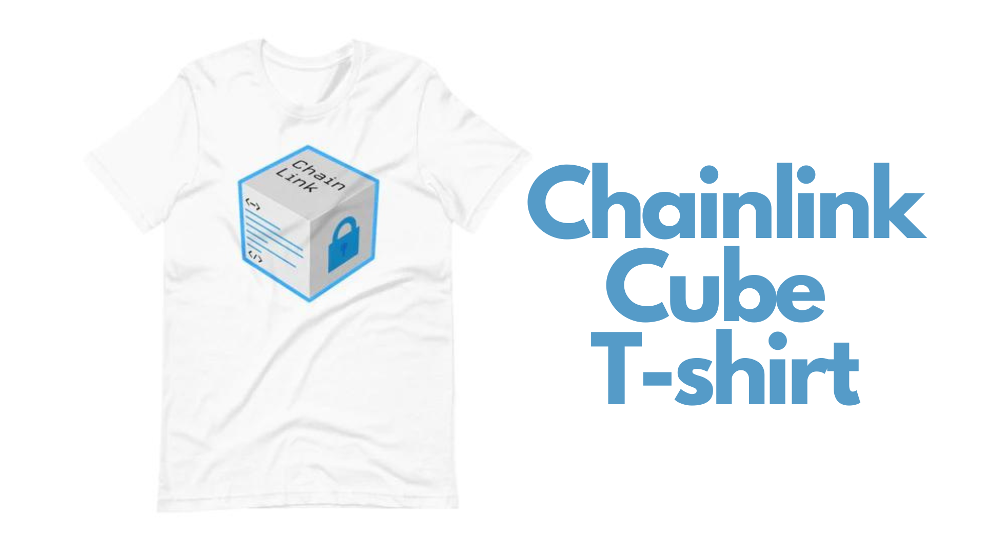 A white shirt with a cube design and word Chainlink Cube T-shirt on the left