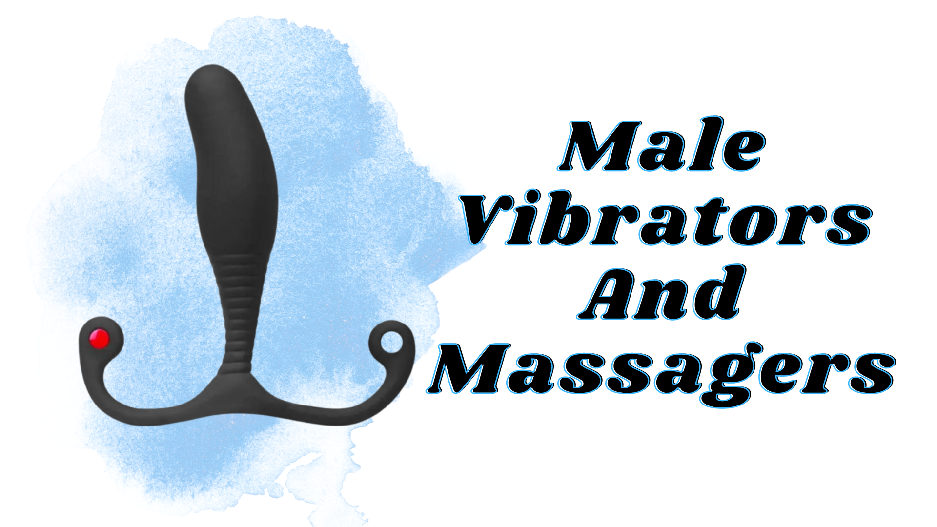 A Vibrator with words Male Vibrators And Massagers