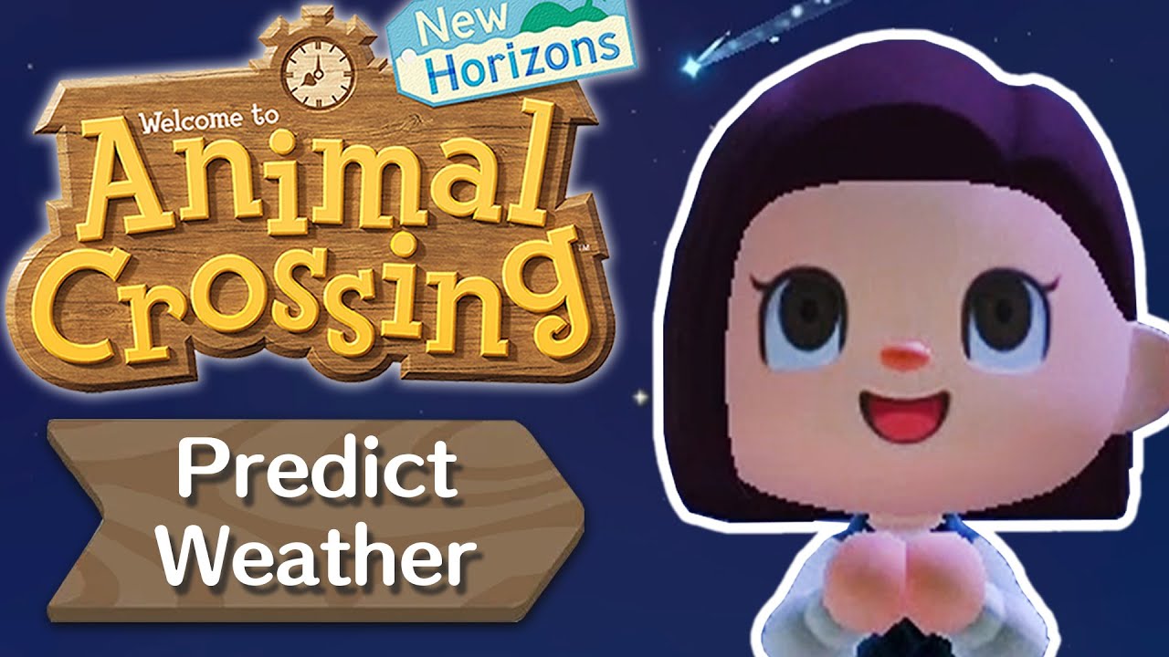 Animal Crossing, Predict Weather written on the game play