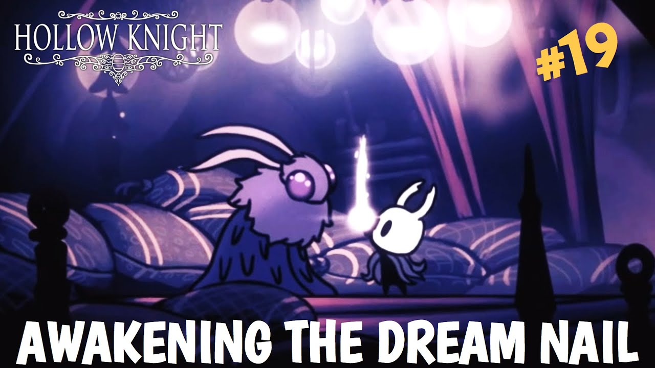 Hollow knight awakening the dream nail written, players in the background