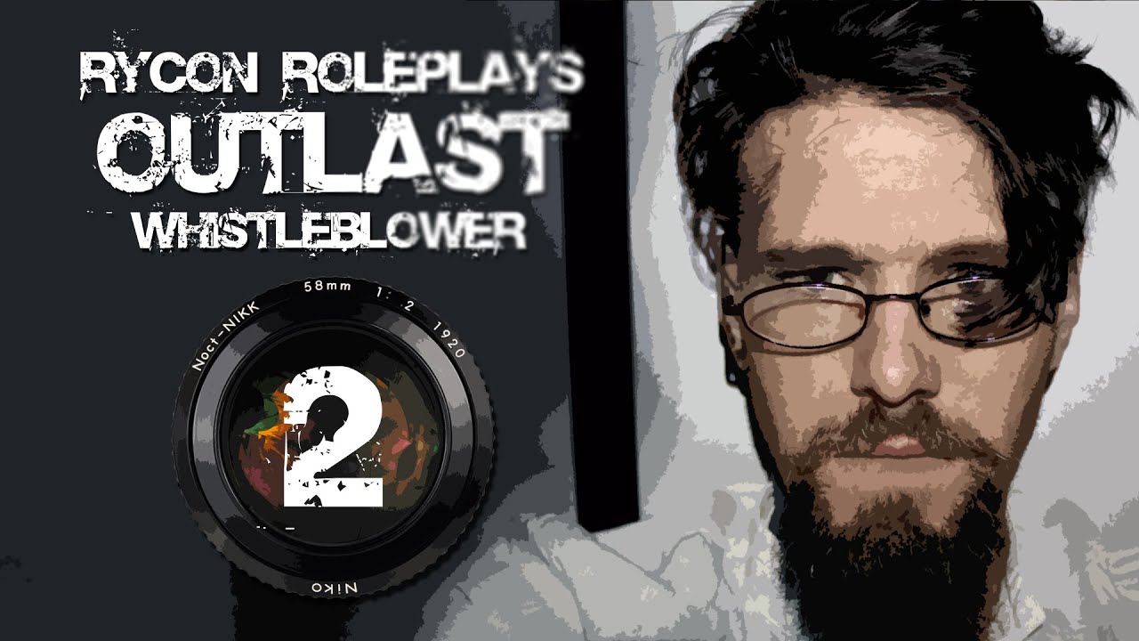 Rycon roleplay outlast whistleblower written, scrott roleplaying on the side