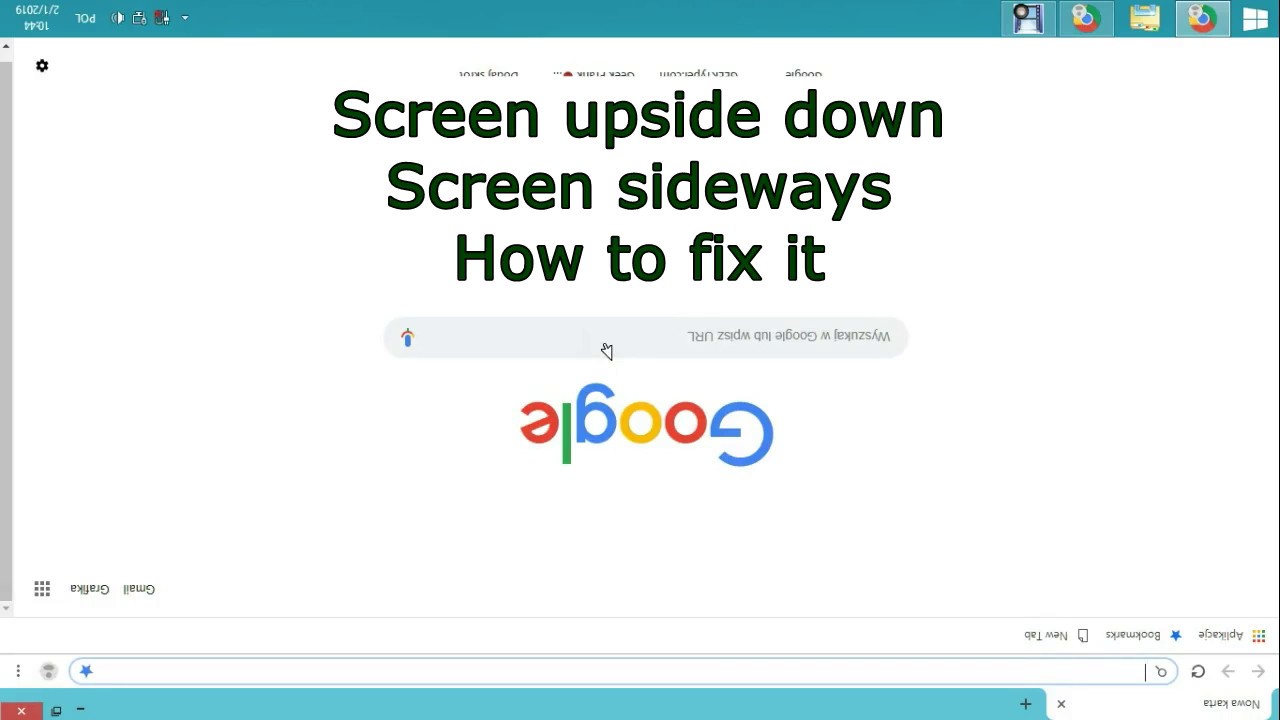 Google screen upsidedown format