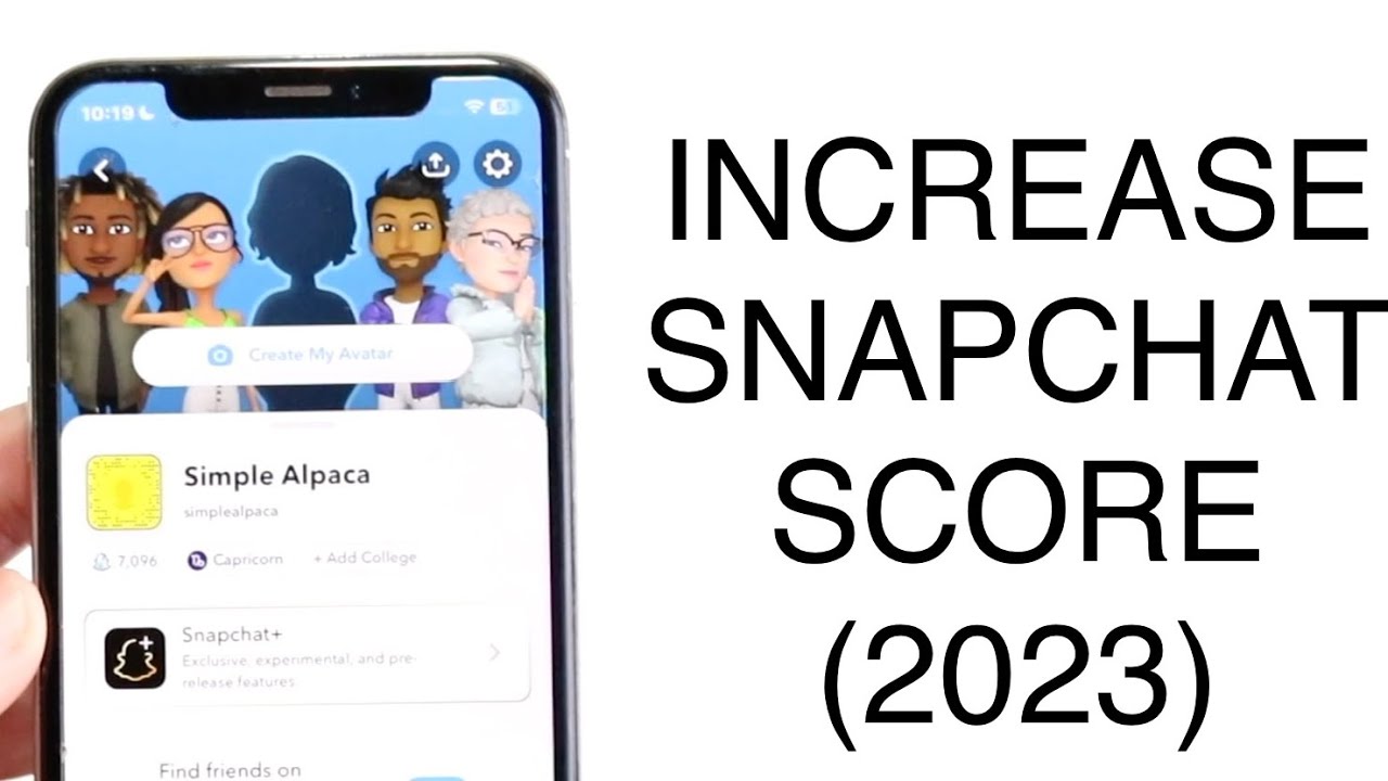 Increase snapchat score 2023