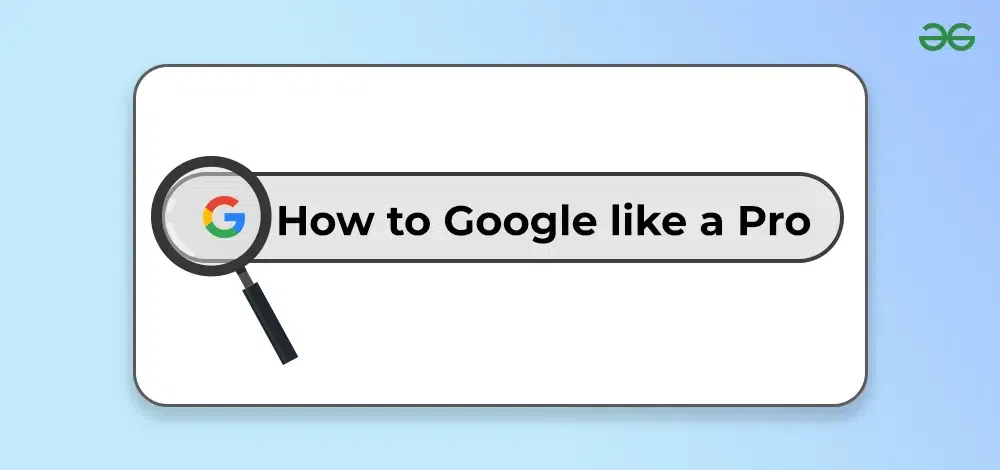 Magnifying glass focusing on the phrase "How to Google like a Pro" on a light blue background.