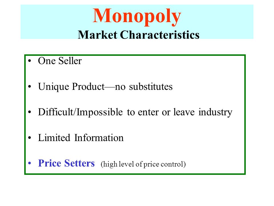 Diagram inlisting monopoly market characteristics.