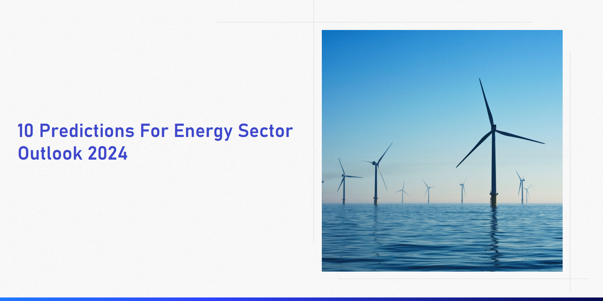 10 predictions for energy sector outlook 2024' written