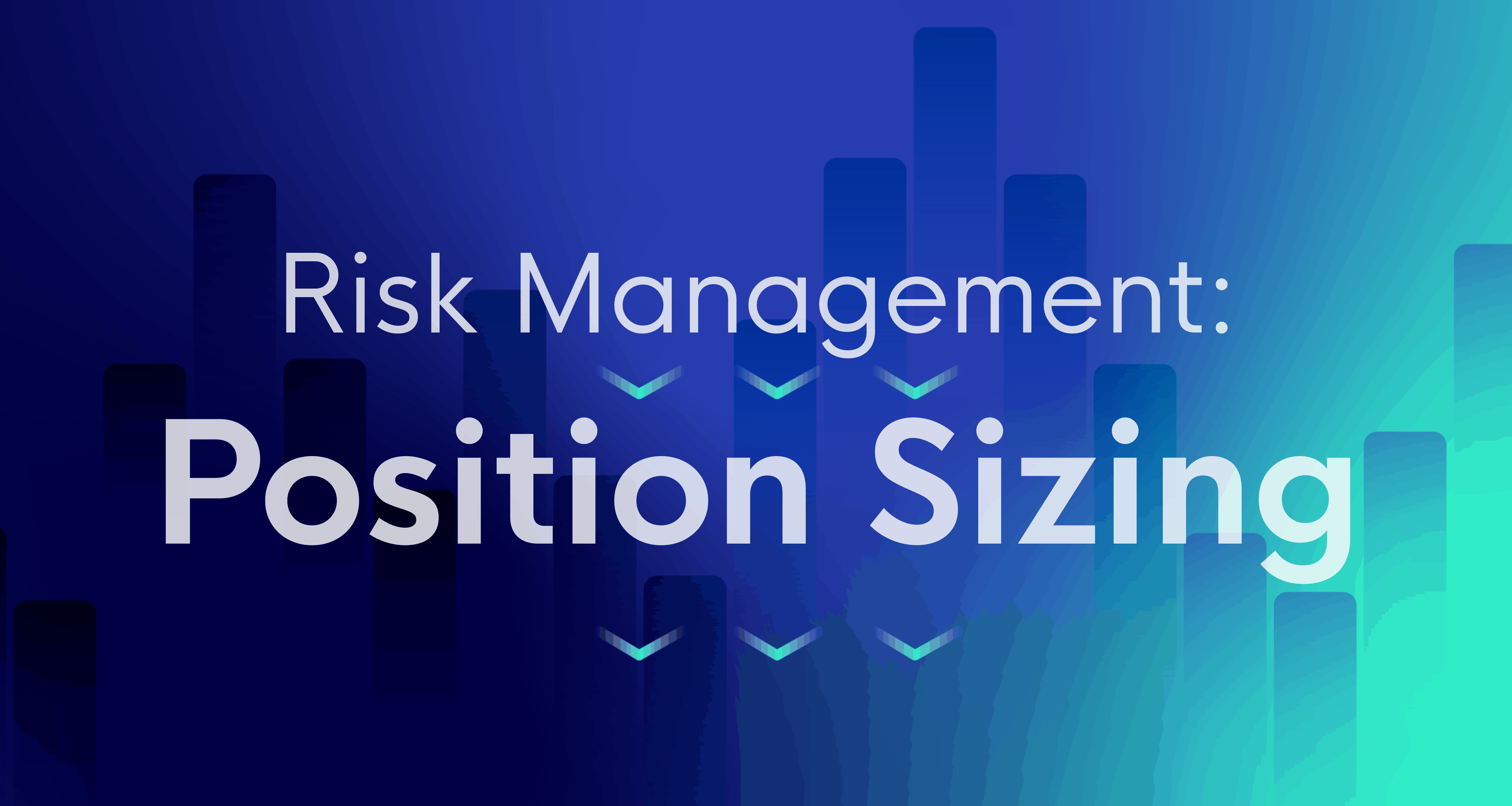'risk management position sizing' written