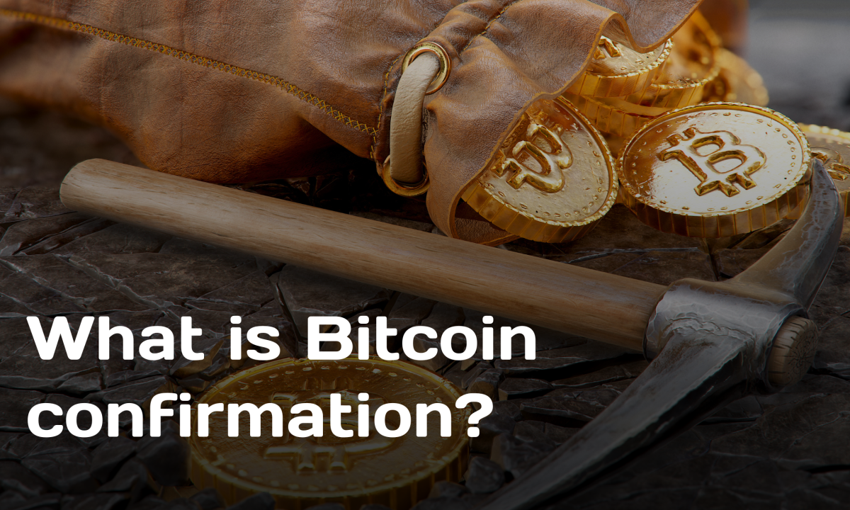 Text "what is bitcoin confirmation" with sack of bitcoins in background